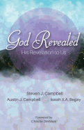 God Revealed: His Revelation to Us