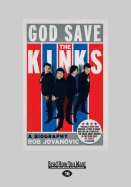 God Save the Kinks: A Biography