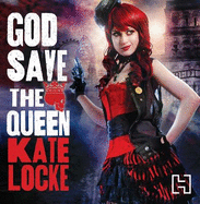 God Save the Queen: Book 1 of the Immortal Empire