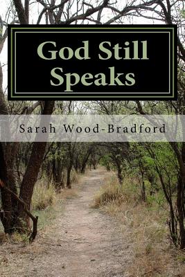 God Still Speaks - Wood-Bradford, Sarah