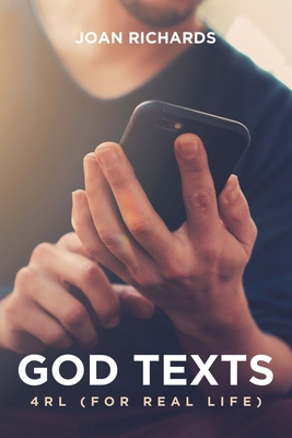 God Texts: 4RL (For Real Life) - Richards, Joan