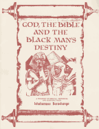 God, the Bible and the Blackman's Destiny Paperback