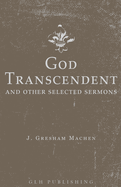 God Transcendent and Other Selected Sermons