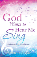 God Wants to Hear Me Sing