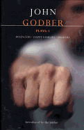 Godber Plays: One: Bouncers, Happy Families, Shakers