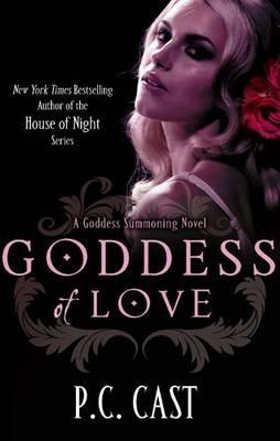 Goddess Of Love: Number 5 in series - Cast, P C