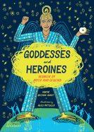Goddesses and Heroines: Women of myth and legend