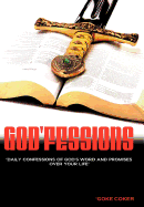 God'fessions: Daily Confession of God's Word and Promises Over Your Life