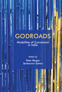 Godroads: Modalities of Conversion in India