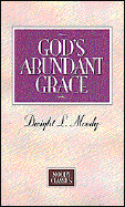 God's Abundant Grace - Moody, Dwight Lyman
