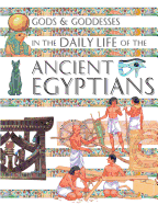 Gods and Goddesses in the Daily Life of the Ancient Egyptians