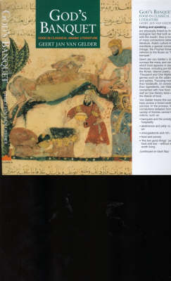 God's Banquet: Classical Arabic Literary Representations of Food - Gelder, G J H Van