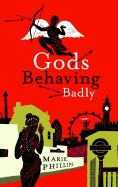 Gods Behaving Badly