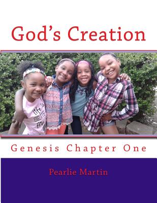 God's Creation: From the book of Genesis - Stewart, Zarriah Navay, and Harris, Skye Divine, and Stewart, Azariya Desire
