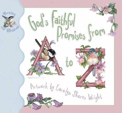 God's Faithful Promises from A to Z - Harvest House Publishers