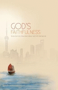 God's Faithfulness: Stories from the China Inland Mission and OMF