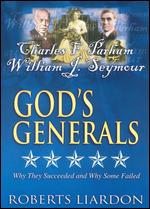 God's Generals: Charles F. Parham and William J. Seymour - The Fathers of Pentacostalism - 