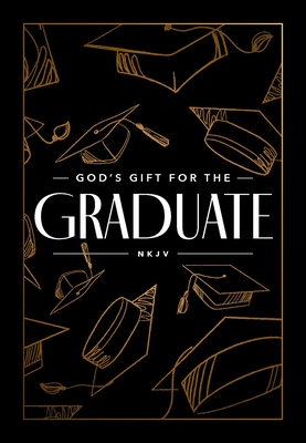 God's Gift for the Graduate NKJV: Biblical Wisdom and Bible Verses (a 52-Day Devotional) - Countryman, Jack