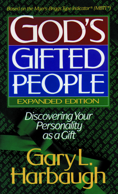 God's Gifted People: Discovering Your Personality as a Gift - Harbaugh, Gary L.