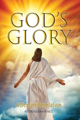 God's Glory - Pearce, Joan