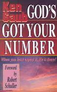 God's Got Your Number: When You Least Expect It, He Is There! - Gaub, Ken, and Schuller, Robert H, Dr. (Designer)