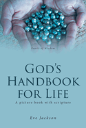 God's Handbook for Life: A picture book with scripture