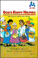 God's Happy Helpers: The Story of Tabitha and Friends