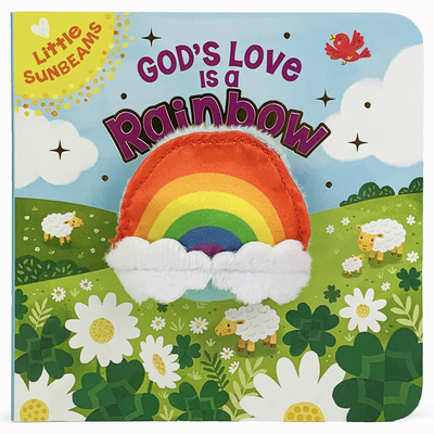 God's Love Is a Rainbow (Little Sunbeams) - Cottage Door Press (Editor), and Puffinton, Brick