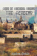 Gods of Arcadia Origins: The Academy