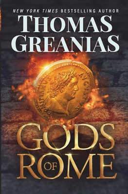 Gods of Rome - Greanias, Thomas