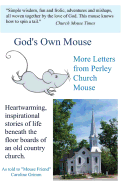God's Own Mouse: More Letters from Perley Church Mouse