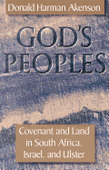 God's Peoples: Covenant and Land in South Africa, Israel, and Ulster