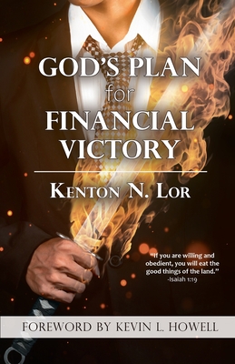 God's Plan for Financial Victory - Lor, Kenton N