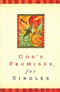 God's Promises for Singles - J Countryman, and Countryman, Jack, and Gibbs, Terri (Editor)