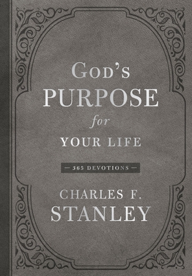 God's Purpose for Your Life: 365 Devotions - Stanley, Charles F
