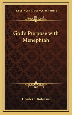 God's Purpose with Menephtah - Robinson, Charles S
