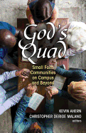 God's Quad: Small Faith Communities on Campus and Beyond