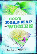 God's Road Map for Women - Winters, and Bordon, David