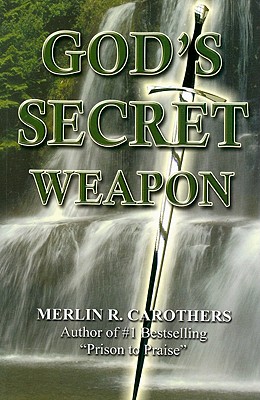 God's Secret Weapon - Carothers, Merlin