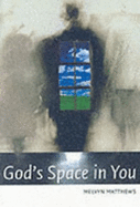 God's space in you