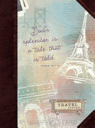 God's Splendor Is a Tale That Is Told: Travel Journal