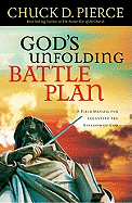 God's Unfolding Battle Plan: A Field Manual for Advancing the Kingdom of God