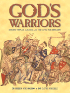 God's Warriors: Knights Templar, Saracens and the Battle for Jerusalem