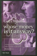 God's Wealth: Whose Money Is It Anyway?