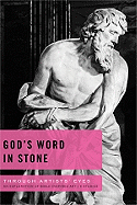 God's Word in Stone: An Exploration of Bible-Inspired Art: 6 Studies