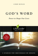 God's Word: Power to Shape Our Lives