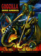 Godzilla Saves America: A Monster Showdown in 3-D!: Includes Punch-Out 3-D Glasses - Cerasini, Marc