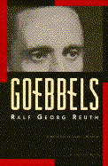 Goebbels - Reuth, Ralf Georg, and Winston, Krishna R (Translated by)