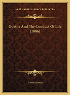 Goethe and the Conduct of Life (1886)