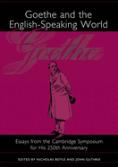 Goethe and the English-Speaking World: A Cambridge Symposium for His 250th Anniversary
